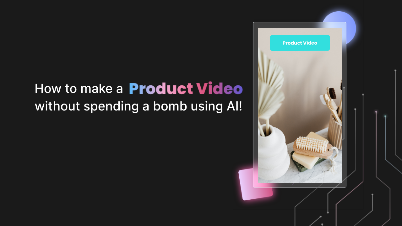 How To Make A Product Video Without Spending A Bomb Using AI! | Steve ...